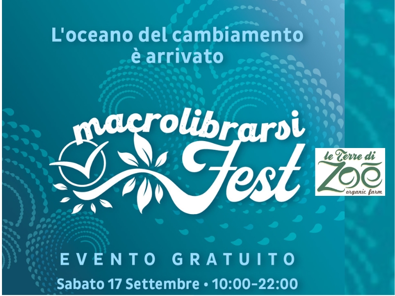 17 Settembre: Macrolibrarsi Fest...L'oceano del cambiamento è arrivato Le terre di zoè